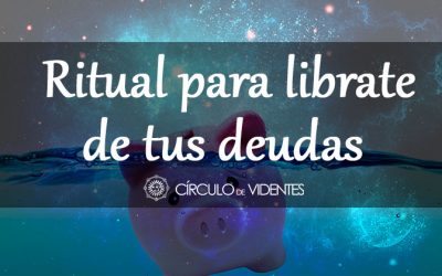 Ritual para librarte de deudas económicas